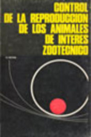 Buch CONTROL DE LA REPRODUCCIÓN EN LOS ANIMALES DE INTERÉS ZOOTÉCNICO K. ROTHE