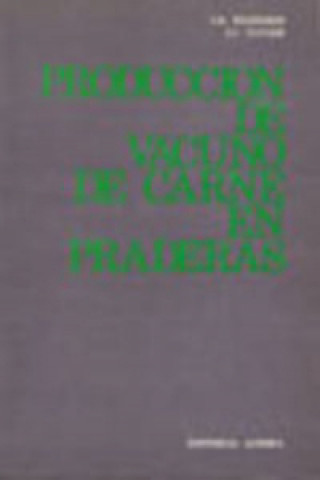 Kniha PRODUCCIÓN DE VACUNO DE CARNE EN PRADERAS J. M. WILKINSON