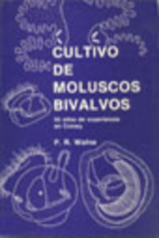 Kniha CULTIVO DE MOLUSCOS BIVALVOS P. R. WALNE