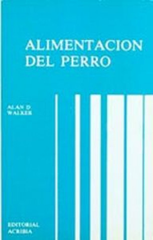 Könyv ALIMENTACIÓN DEL PERRO A. D. WALKER