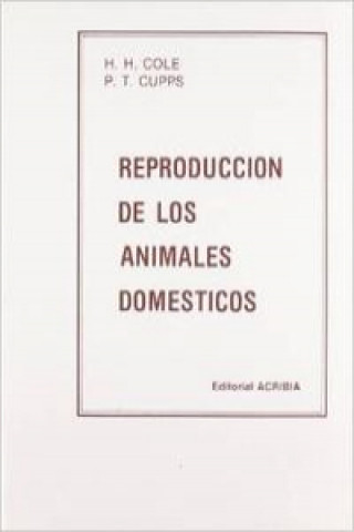 Könyv REPRODUCCIÓN DE LOS ANIMALES DOMÉSTICOS H. H. COLE