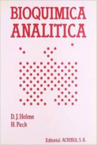 Kniha BIOQUÍMICA ANALÍTICA D. J. HOLME