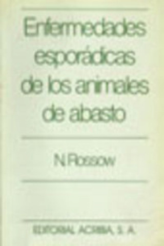 Carte ENFERMEDADES ESPORÁDICAS DE LOS ANIMALES DE ABASTO N. ROSSOW