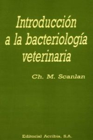 Carte Introducción a la bacteriología veterinaria M. SCANLAN