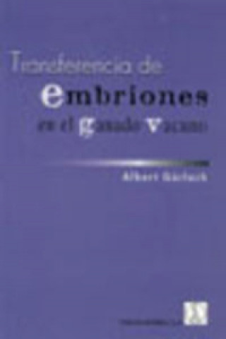 Kniha TRANSFERENCIA DE EMBRIONES EN EL GANADO VACUNO A. GORLACH