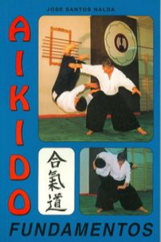 Книга Aikido fundamentos JOSE SANTOS NALDA
