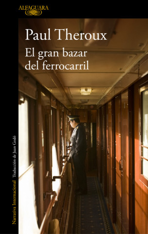 Книга EL GRAN BAZAR DEL FERROCARRIL PAUL THEROUX