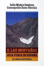 Carte Guia fisica españa 5:las montañas JULIO MUÑOZ JIMENEZ