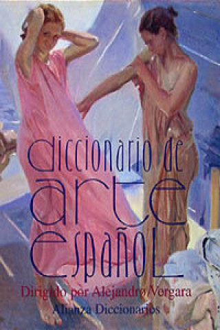 Kniha Diccionario del arte español ALEJANDRO VERGARA