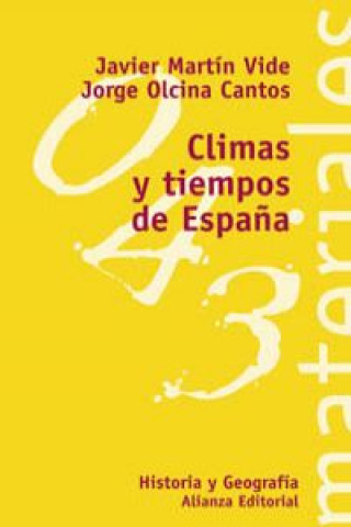 Könyv Tiempos y climas de españa JORGE OLCINA CANTOS