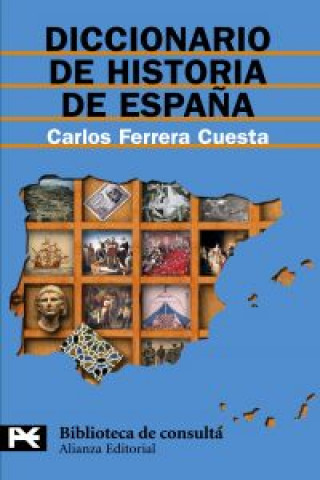 Kniha Diccionario historia españa CARLOS FERRERA CUESTA