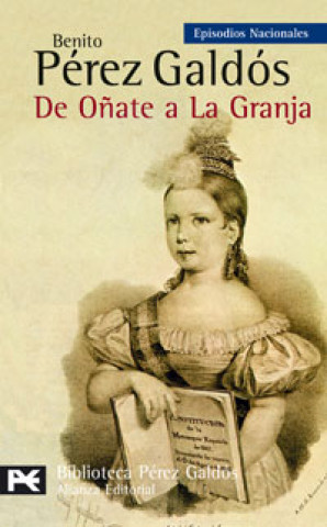 Kniha De Oñate a La Granja BENITO PEREZ GALDOS