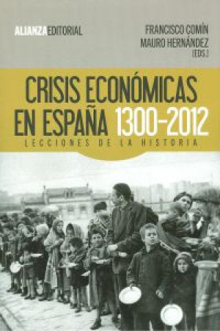 Книга Crisis económicas en España 1300-2012 FRANCISCO COMIN COMIN
