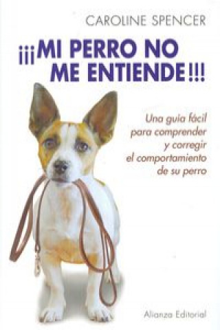 Kniha ¡Mi perro no me entiende! CAROLINE SPENCER