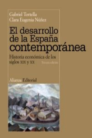 Книга DESARROLLO ESPAÑA CONTEMPORANEA.(LIBRO UNIVERSITARIO) GABRIEL TORTELLA