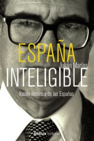 Kniha ESPAñA INTELIGIBLE JULIAN MARIAS