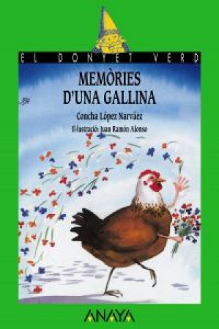 Könyv Memories d'una gallina CONCHA LOPEZ NARVAEZ