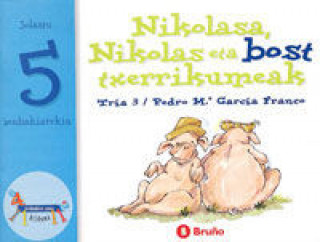 Kniha Nikolasa, Nikolas eta bost txerrikumeak PEDRO MARIA GARCIA FRANCO