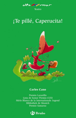 Könyv íTe pillé, Caperucita! CARLES CANO