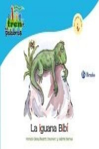 Knjiga La iguana Bibí BEATRIZ DOUMERIC