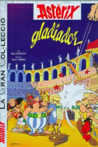Kniha Astèrix gladiador. La Gran Col.lecció 