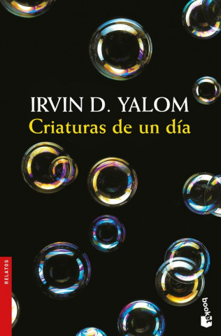 Carte CRIATURAS DE UN DÍA IRVIN D. YALOM