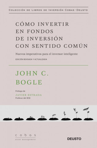 Könyv CÓMO INVERTIR EN FONDOS DE INVERSIÓN CON SENTIDO COMÚN JOHN BOGLE