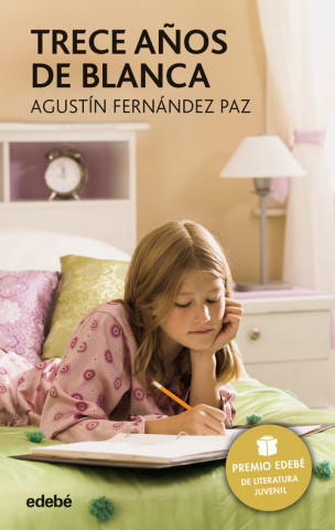 Книга Trece años de Blanca AGUSTIN FERNANDEZ PAZ