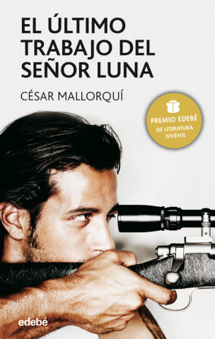 Könyv El ultimo trabajo del senor Luna CESAR MALLORQUI