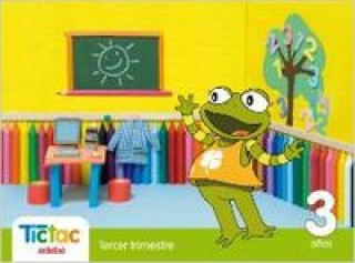 Kniha TIC TAC 3 AÑOS (3O.TRIMESTRE).INFANTIL 