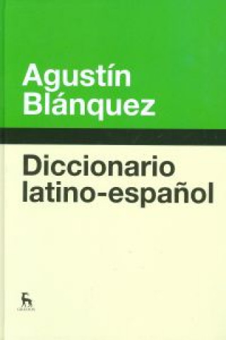 Carte DICCIONARIO LATINO-ESPAÑOL AGUSTIN BLANQUEZ FRAILE