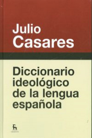 Carte Diccionario ideológico de la lengua Española JULIO CASARES SANCHEZ