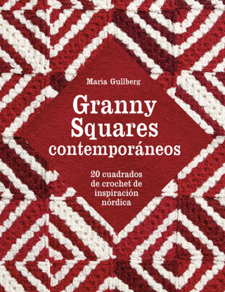 Kniha GRANNY SQUARES CONTEMPORANEOS MARIA GULLBERG