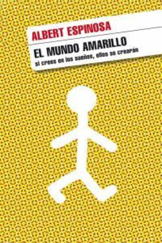 Книга El mundo amarillo ALBERT ESPINOSA