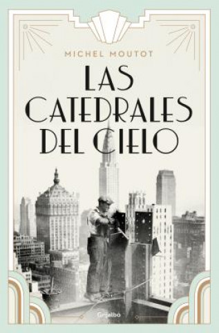 Книга LAS CATEDRALES DEL CIELO MICHEL MOUTOT