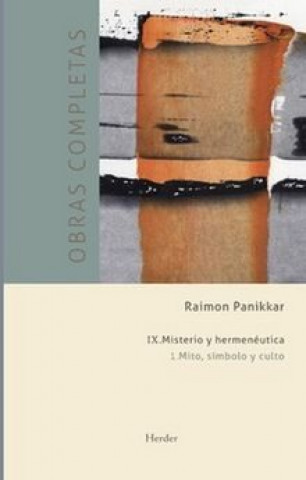 Könyv MITO, SIMBOLO Y CULTO RAIMON PANIKKAR