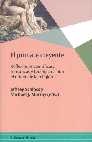 Könyv EL PRIMATE CREYENTE JEFFREY SCHLOSS