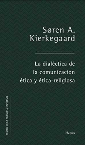 Książka DIALCTICA DE LA COMUNICACIÓN TICA Y TICA-RELIGIOSA SOREN AABYE KIERKEGAARD