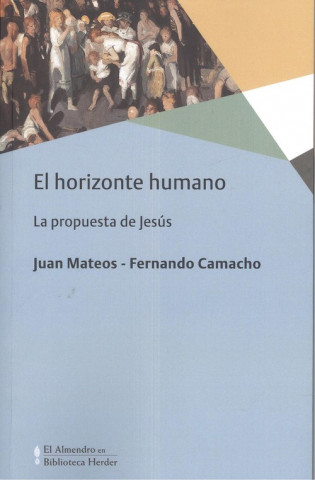 Carte EL HORIZONTE HUMANO JUAN MATEOS