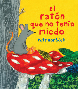 Könyv EL RATÓN QUE NO TENÍA MIEDO PETR HORACEK