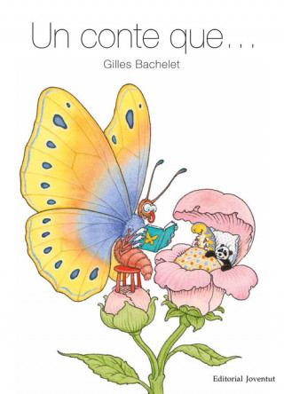 Knjiga UN CONTE QUE... GUILLES BACHELET