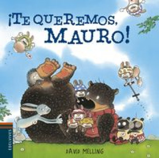 Kniha ¡Te queremos Mauro! DAVID MELLING