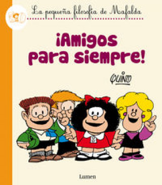 Книга ¡Amigos para siempre! QUINO