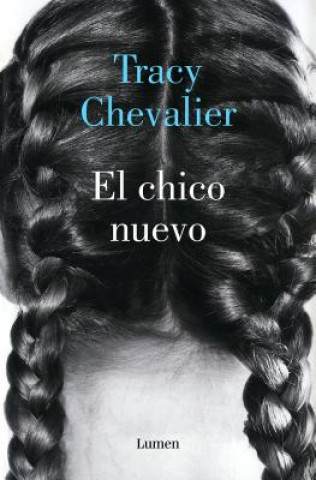Книга EL CHICO NUEVO TRACY CHEVALIER