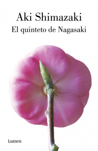 Kniha El quinteto de Nagasaki / Nagasaki's Quintet AKI SHIMAZAKI