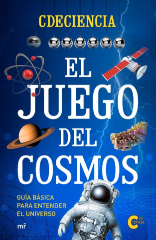 Книга EL JUEGO DEL COSMOS CDECIENCIA
