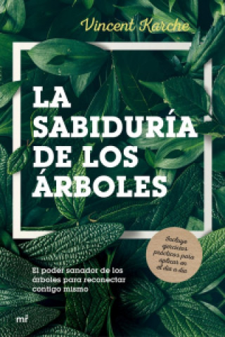 Kniha LA SABIDURÍA DE LOS ÁRBOLES VINCENT KARCHE