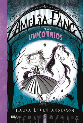 Könyv AMELIA FANG Y LOS UNICORNIOS 2 LAURA ELLEN ANDERSON