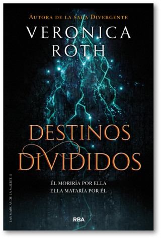 Kniha Destinos divididos VERONICA ROTH