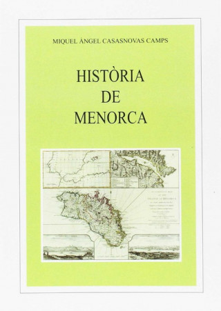 Kniha HISTORIA DE MENORCA (2A EDICIO) MIQUEL ANGEL CASASNOVAS